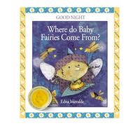 Where do Baby Fairies Come From?