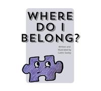 Where Do I Belong?