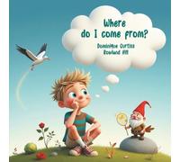 Where do I come from?