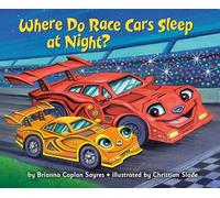Where Do Race Cars Sleep at Night? (Where Do...Series)
