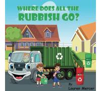 Where Does All The Rubbish Go?