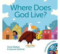 Where Does God Live? (Animals of Eden Valley)