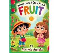 Where Does It Come From? FRUIT