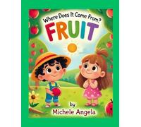 Where Does It Come From? FRUIT (Nursery, EYFS & KS1)