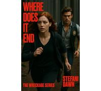 Where Does It End (The Wreckage Series)