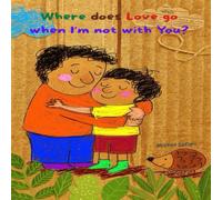 Where does love go when I’m not with you?