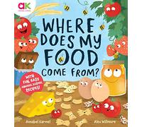 Where Does My Food Come From?: The story of how your favourite food is made