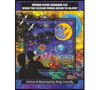 Where Does Summer Go When the Cooler Winds Begin to Blow?