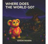 Where Does the World Go? (The Zufflekins of Zolliboo)