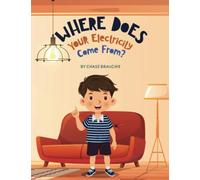 Where Does Your Electricity Come From? (The "Where Does" Series)
