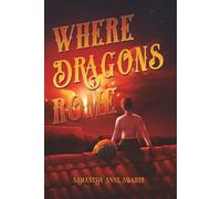 Where Dragons Rome (Tide and Tower)