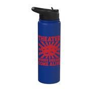 Where Dreams Come Alive Actor Broadway Stainless Steel Insulated Water Bottle