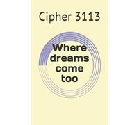 Where dreams come too