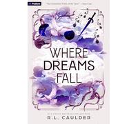 Where Dreams Fall: A Romantasy: 1 (Defying Fate)
