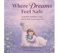 Where Dreams Feel Safe