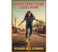 Where Every Road Leads Home: Where Every Neighbor is Family