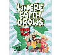 Where Faith Grows (Where Faith Grows, Level 2)