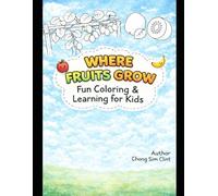 Where Fruits Grow: Fun Coloring and Learning for Kids