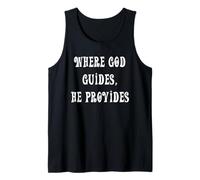 Where God Guides, He Provides Tank Top