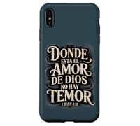 Where God’s Love Dwells 1 John 4:18 Inspirational Case for iPhone XS Max