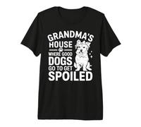 Where Good Dogs Go to Be Pampered Dog, Grandma Premium T-Shirt