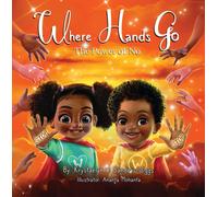 Where Hands Go : The Power of No