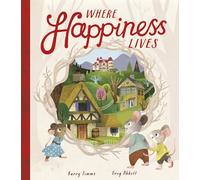 Where Happiness Lives – Little Tiger Verlag