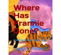 Where Has Frannie Gone?: A children's book about loss