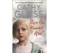 Where Has Mummy Gone? : A Young Girl and a Mother Who No Longer Knows Her