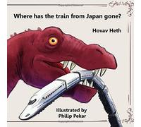 Where has the train from Japan gone?: A detective story for kids (Where has .gone?)