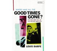 Where Have All The Good Times Gone