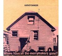 Where Have All The Merrymakers Gone? by Harvey Danger (1998-03-31)