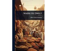 Where He Dwelt