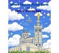 Where Heaven Meets Earth Vol. 2: Catholic Coloring Book