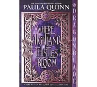 Where Highland Thistles Bloom: Scottish Historical Romance (Where Heaven and Earth Collide)