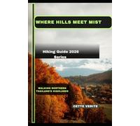 WHERE HILLS MEET MIST: WALKING NORTHERN THAILAND’S HIGHLANDS