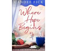 Where Hope Begins (Cafe on Hope and Main)