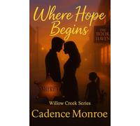 Where Hope Begins (The Willow Creek Series)