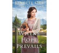 Where Hope Prevails: 3 (Return to the Canadian West)