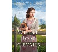 Where Hope Prevails: 3 (Return to the Canadian West)