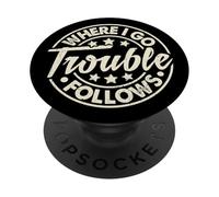 Where I Go Trouble Follows Funny Couple Matching PopSockets Adhesive PopGrip
