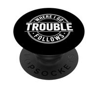 Where I Go Trouble Follows Funny Matching Couple Retro PopSockets Adhesive PopGrip