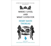 WHERE I LIVED & WHAT I LIVED FOR by Henry Thoreau Paperback Self Help Business