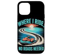 Where I Ride, No Roads Needed Jet Ski Summer Case for iPhone 12/12 Pro