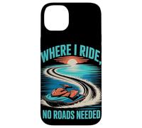 Where I Ride, No Roads Needed Jet Ski Summer Case for iPhone 14 Plus