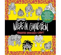 Where I'm Coming From: Selected Strips 1991-2005