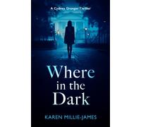 Where in the Dark : A Paranormal Corporate Thriller