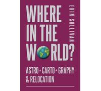 Where in the World? Astro*Carto*Graphy & Relocation