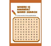 Where Is Amanda? Word Search: The name “Amanda” is hidden in each of these challenging puzzles!