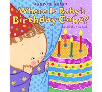 Where Is Baby's Birthday Cake? (Lift-The-Flap Book (Little Simon))